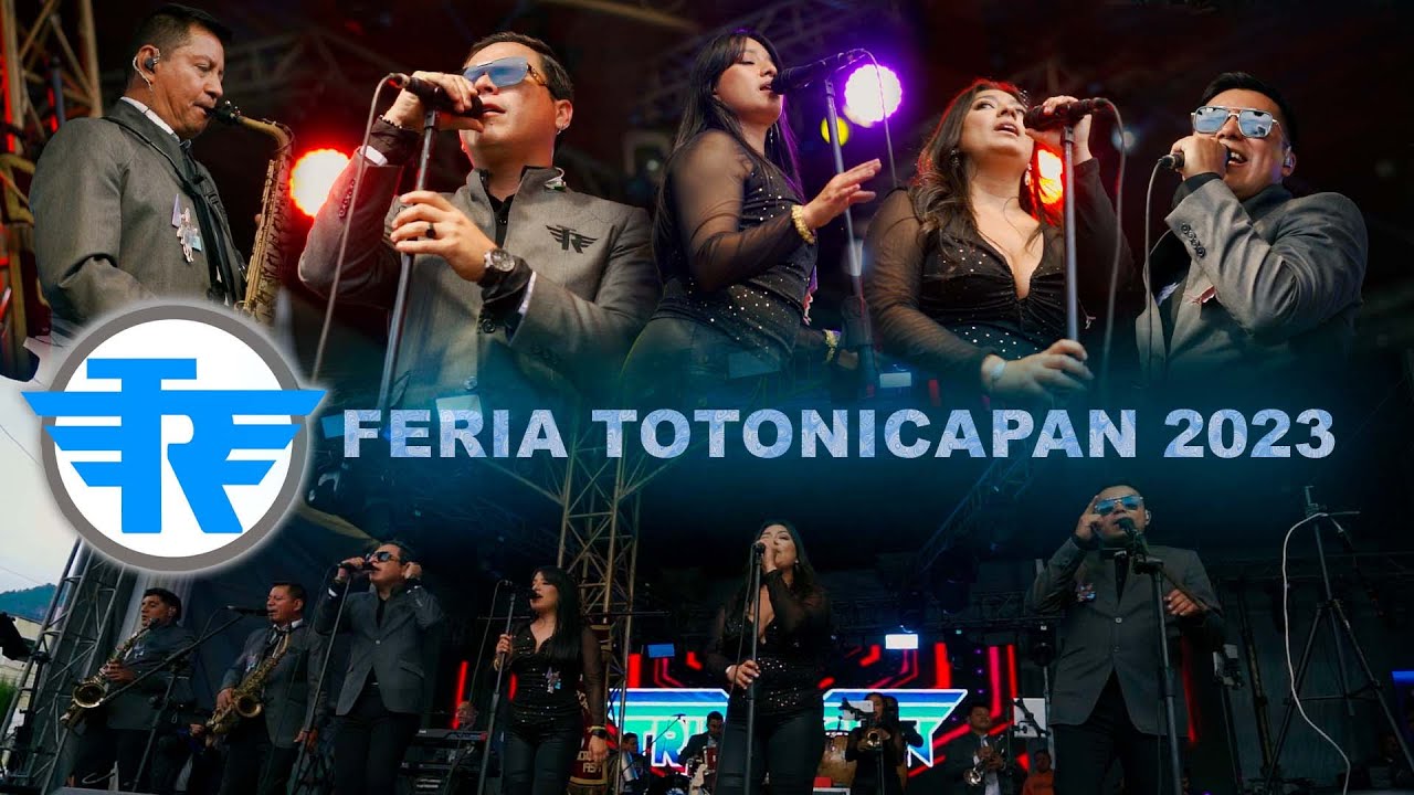 La Tripulacion - Feria Totonicapan 2023