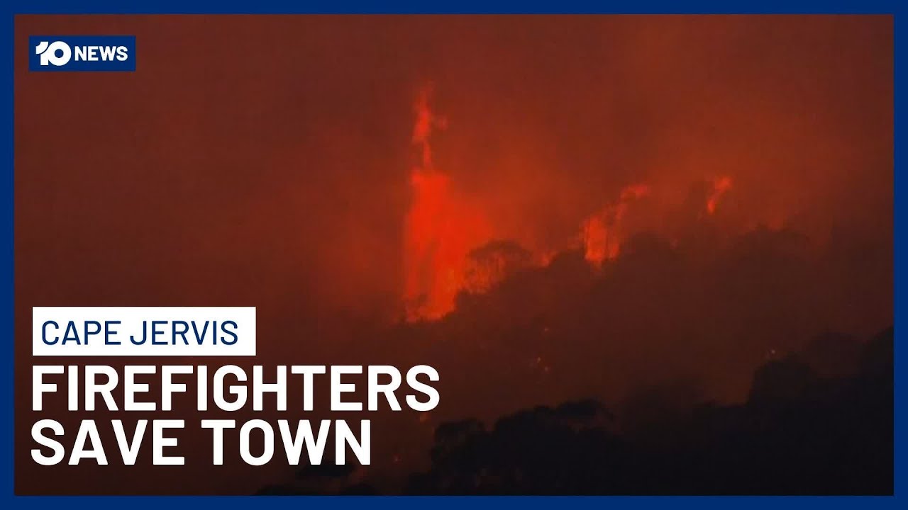 Volunteer Firefighters Save Cape Jervis As Bushfire Cuts Off Township Near Adelaide | 10 News