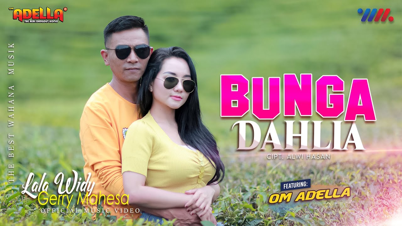 LALA WIDY ft GERRY MAHESA OM ADELLA | BUNGA DAHLIA [LIVE CONCERT WAHANA MUSIK]