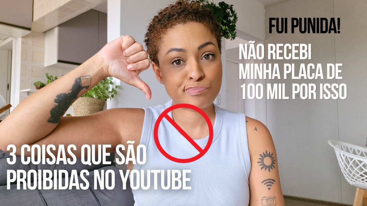 3 COISAS que SÃO PROIBIDAS no YOUTUBE, Infelizmente FUI PUNIDA!