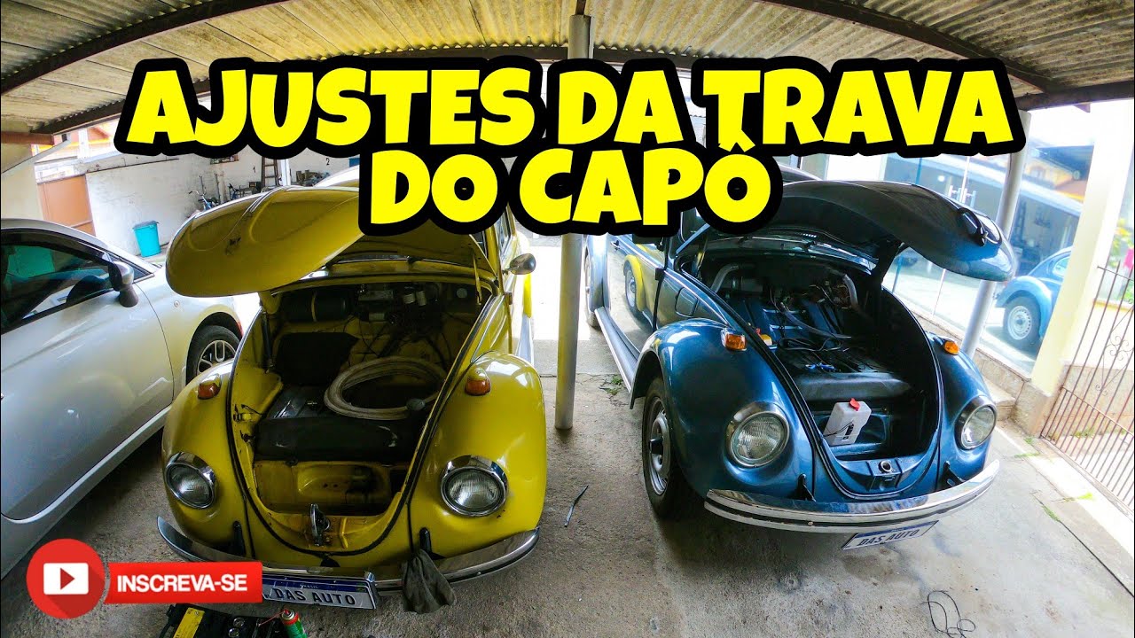 AJUSTES DA TRAVA DO CAPÔ DO FUSCA