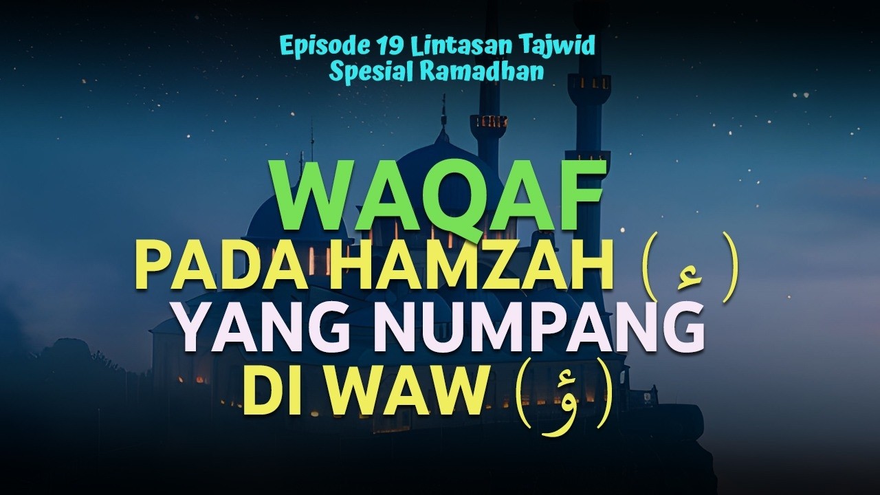 Episode 19 Lintasan Tajwid Spesial Ramadhan 1447 H