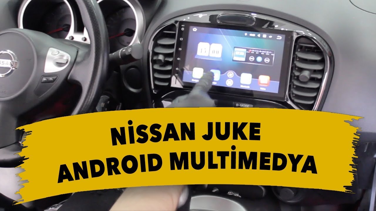 Nissan Juke Android Multimedya Sistemi Montaj Uygulaması