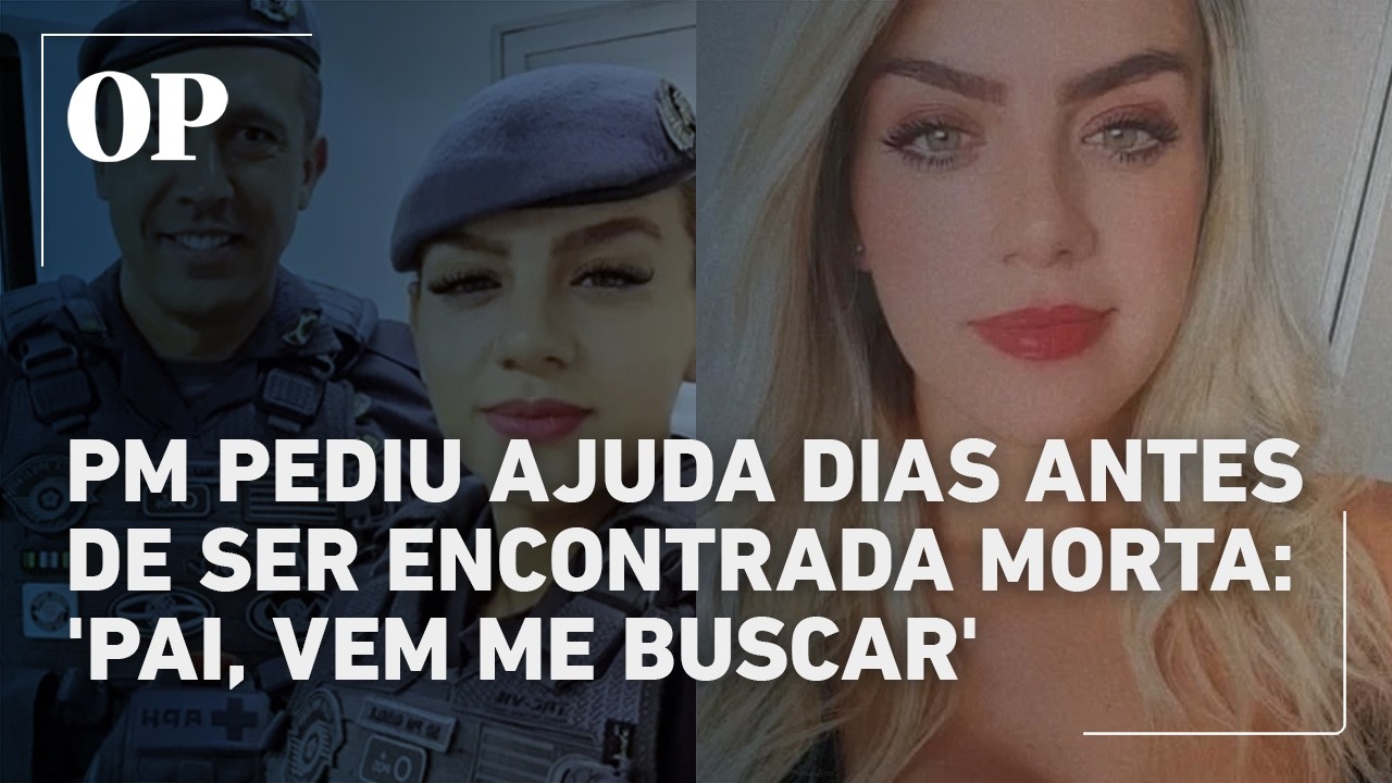 Mulher de tenente-coronel da PM pediu ajuda a familiares antes de morrer: 'Pai, vem me buscar'
