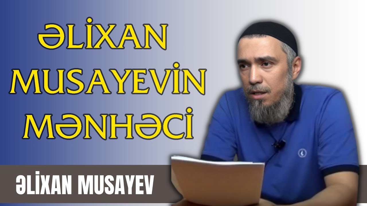 Əlixan Musayevin Mənhəci - (5 Suala Cavab)