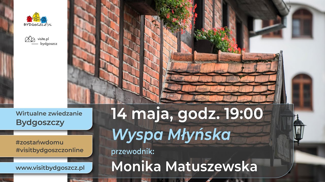 Wirtualne zwiedzanie Bydgoszczy - Wyspa Młyńska