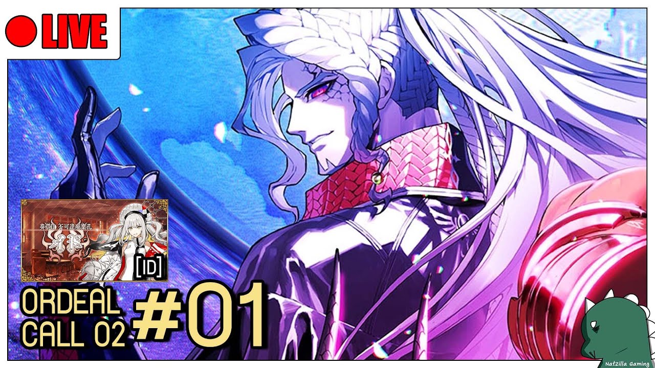 [LIVE] [FGO] สู่กองขยะความคิด Ordeal Call 2 #01