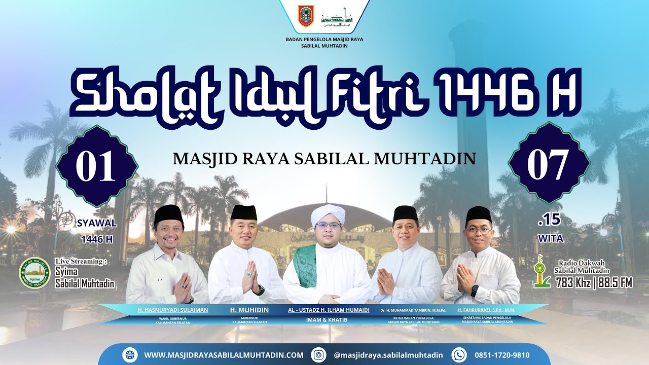 Ibadah Sholat Idul Fitri 1 Syawwal 1446 H - Masjid Raya Sabilal Muhtadin