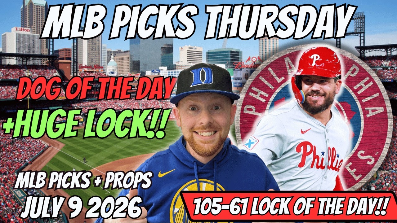 MLB Picks Today Thursday 7/9/2026 | Free MLB Best Bets, Player Props, and Predictions