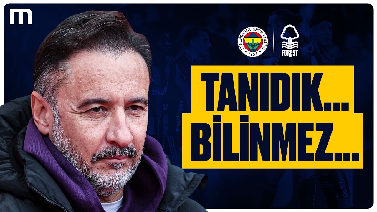 Fenerbahçe, Nottingham Forest'ı Nasıl Yener? | Analiz Departmanı