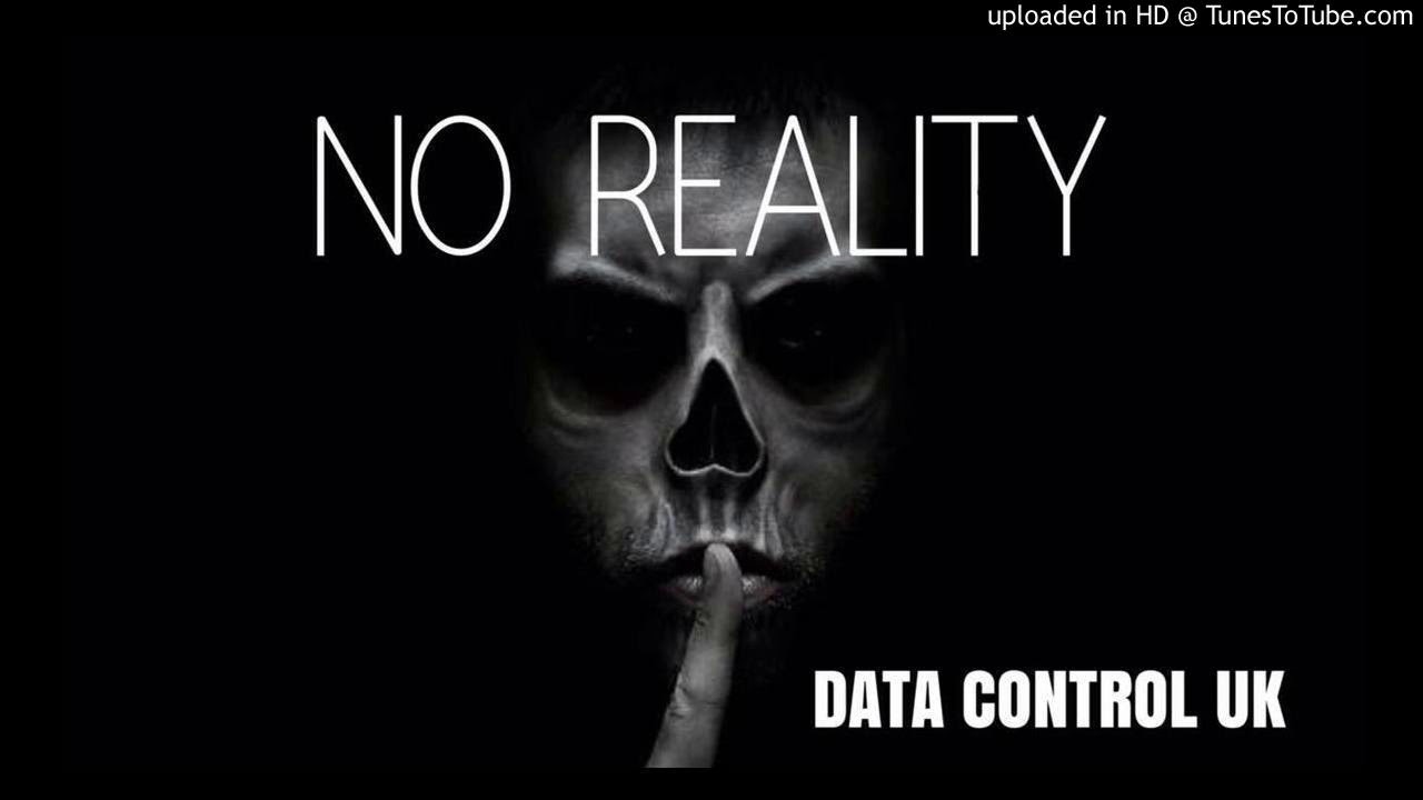DATA CONTROL UK ...NO REALITY...