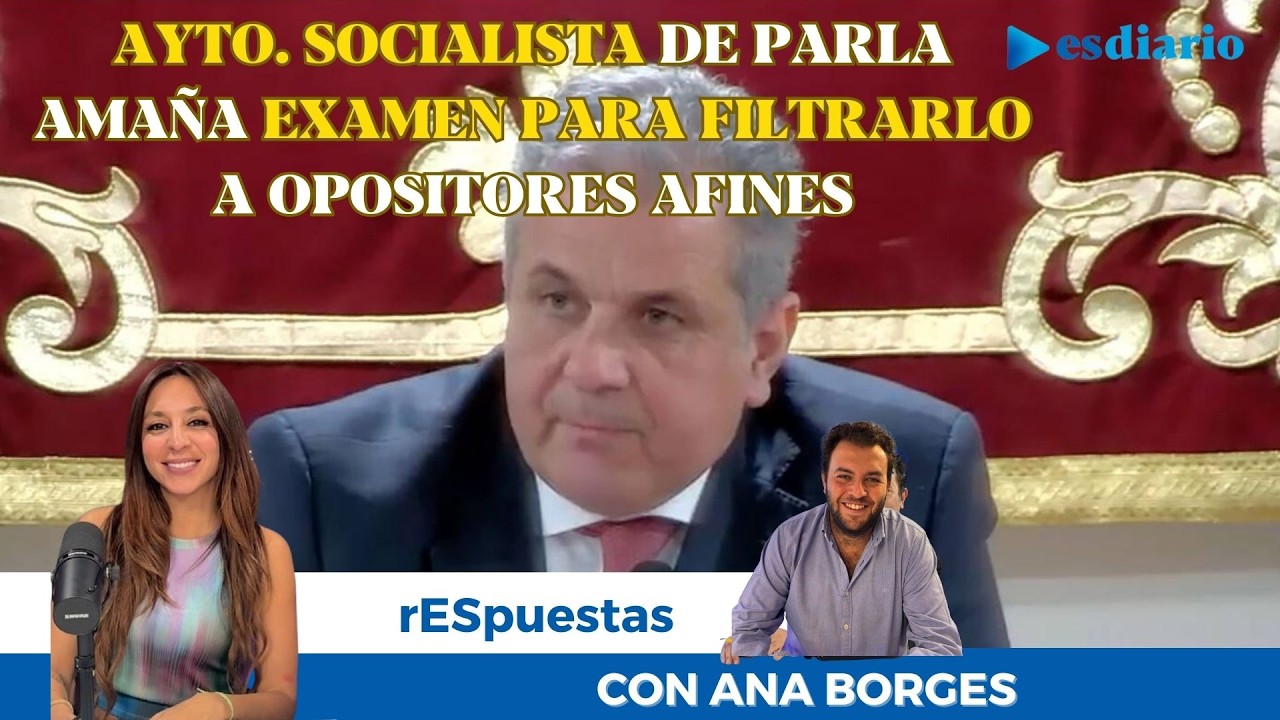 El Ayuntamiento socialista de Parla amaña un examen para filtrarlo a los opositores afines