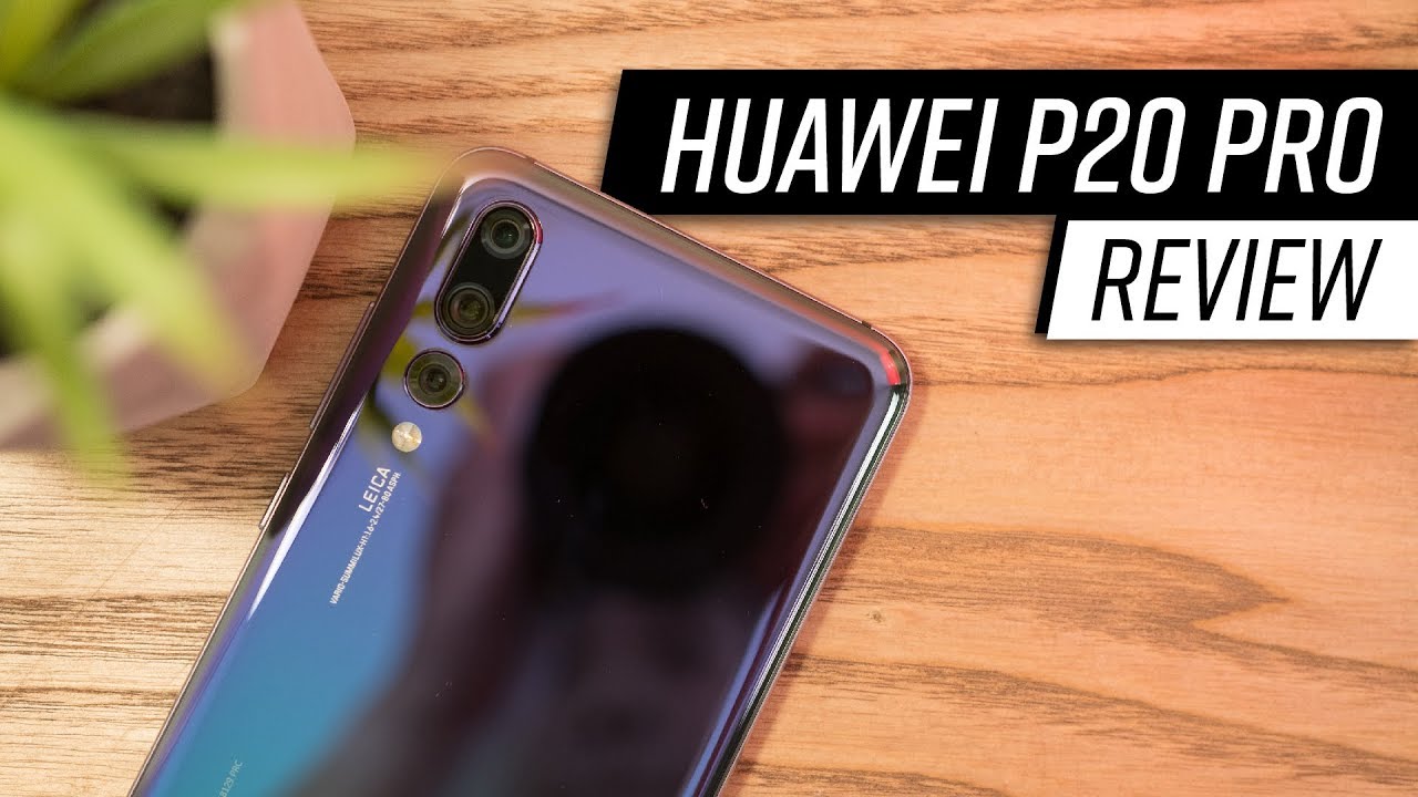 Đánh giá chi tiết Huawei P20 Pro