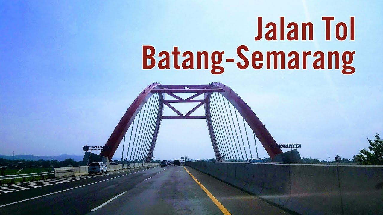 Jalan Tol Semarang-Batang | 12 Juni 2019