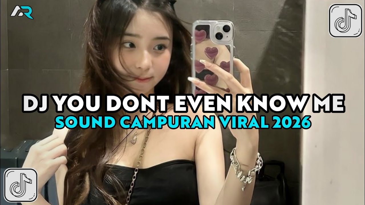 DJ YOU DONT EVEN KNOW ME REMIX | DJ BREAKBEAT JEDAG JEDUG REVERB VIRAL TIKTOK TERBARU 2026!!