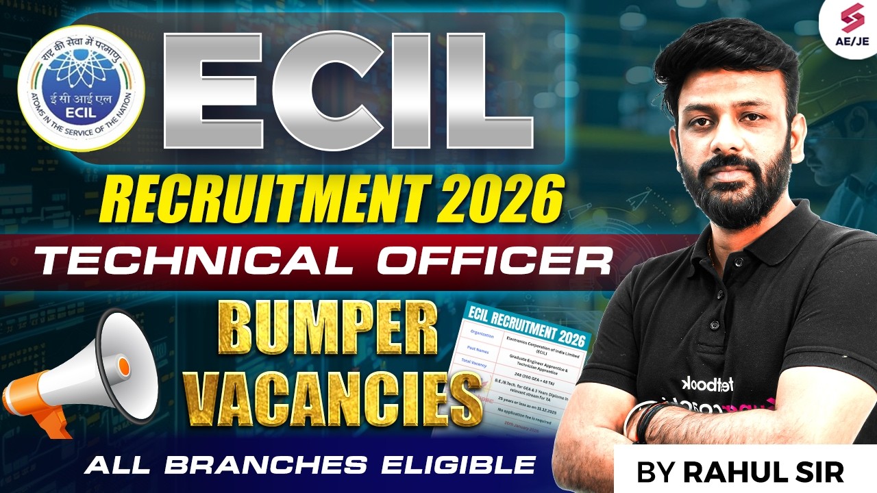 ECIL Recruitment 2026 | ECIL Technical Officer Recruitment | ECIL New Vacancy 2026 by Rahul Sir
