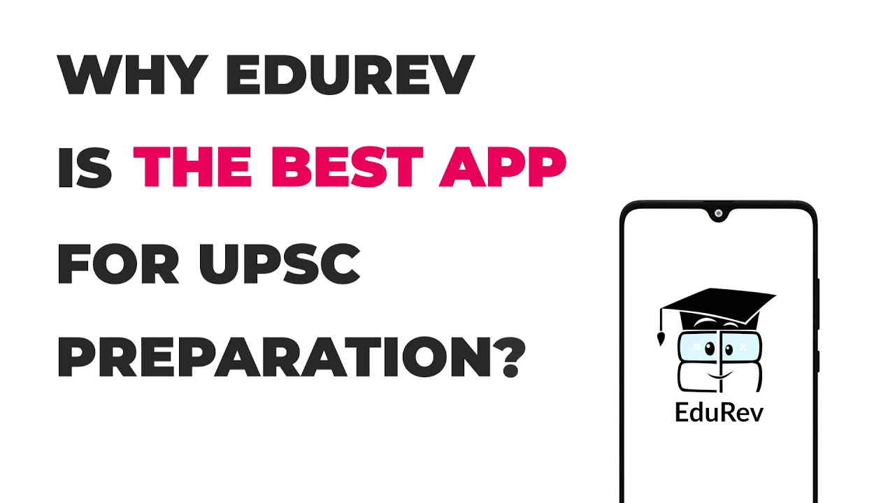 Why EduRev is the best app for UPSC preparation?