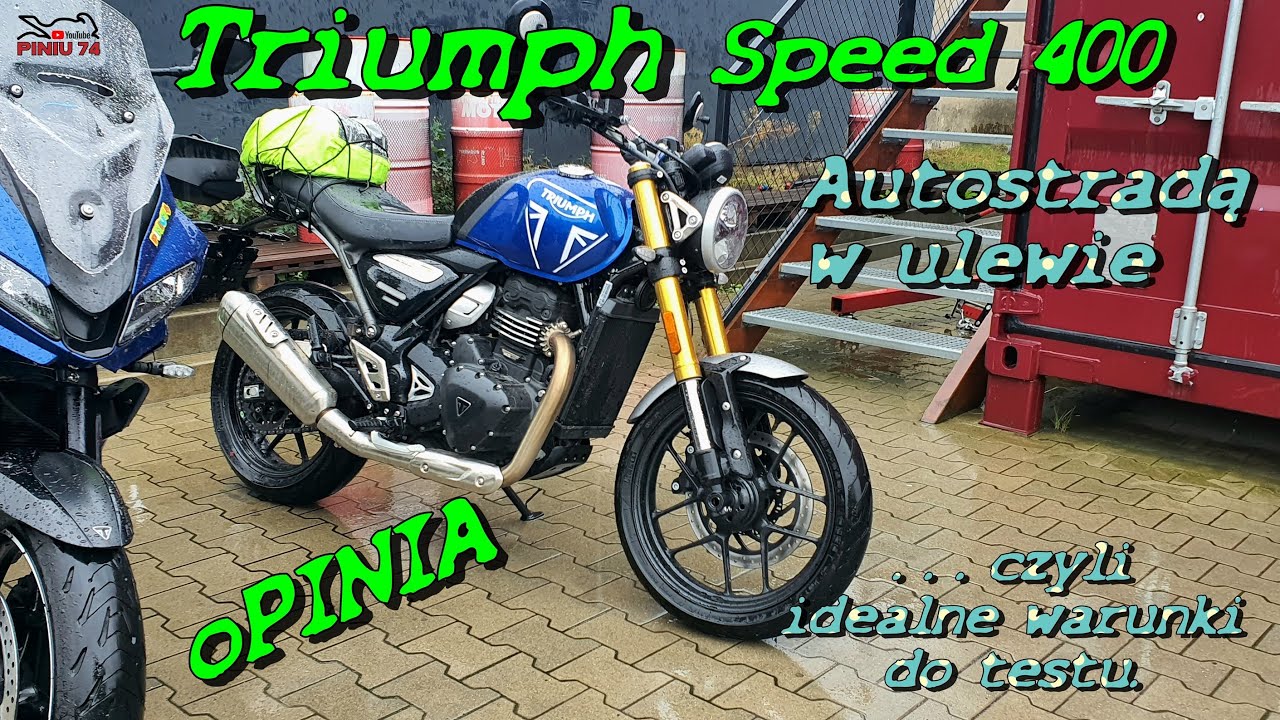 TRIUMPH Speed 400 oPINIA  | Autostradą w ulewie -najgorszy test motocyklowy | Dla kogo ten motocykl?