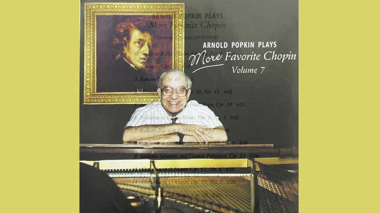 Arnold Popkin Plays More Favourite Chopin. Volume 7 of 8