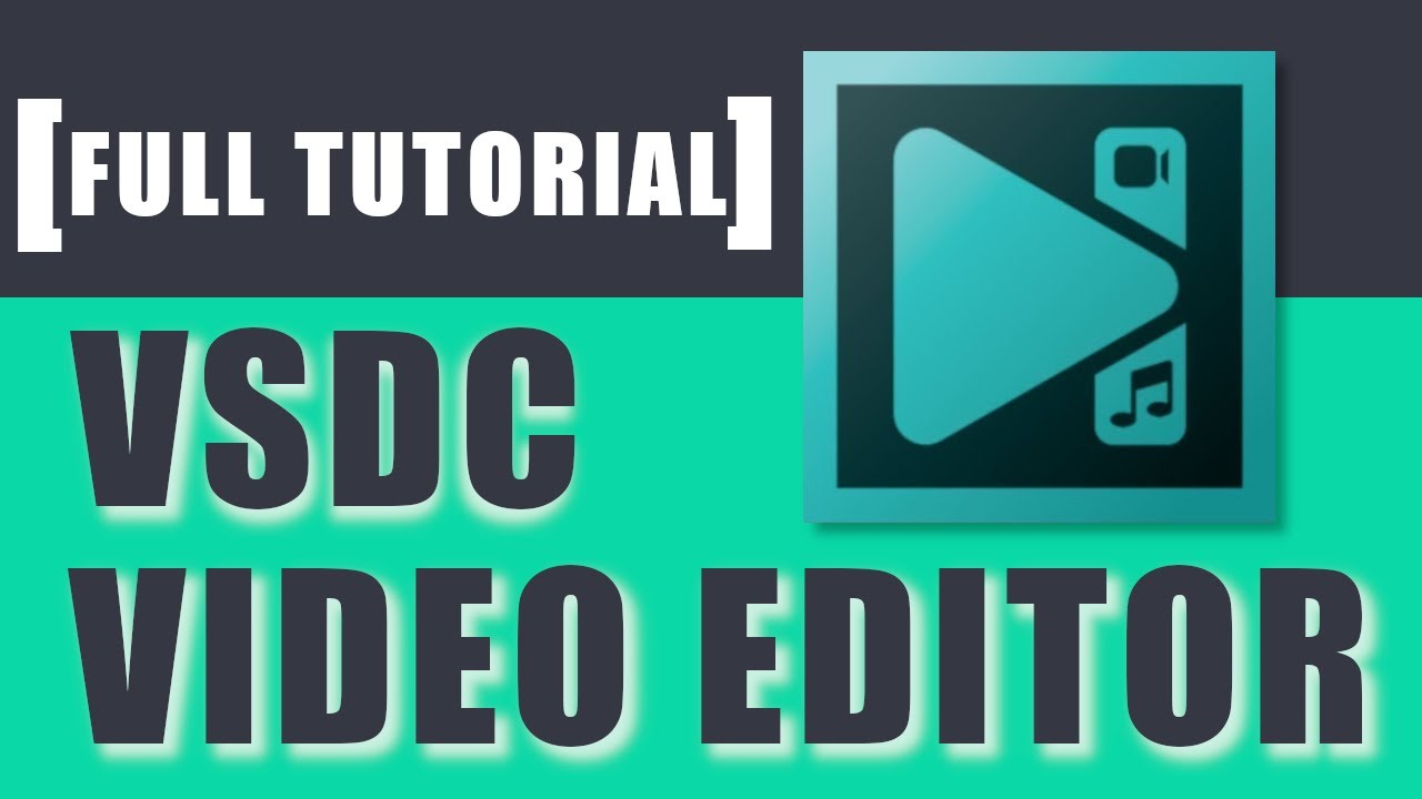VSDC Video Editor Full Tutorial [VOL 1]