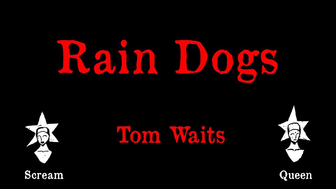Tom Waits - Rain Dogs - Karaoke