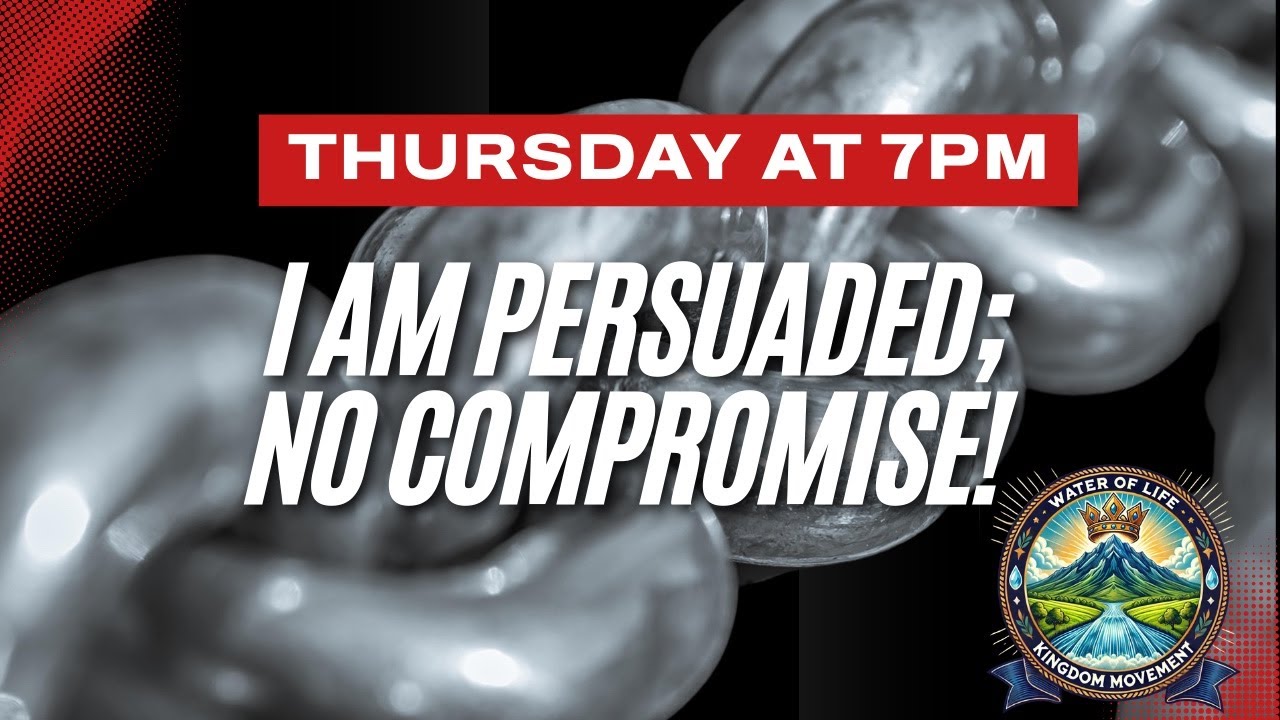 I AM PERSUADED; NO COMPROMISE