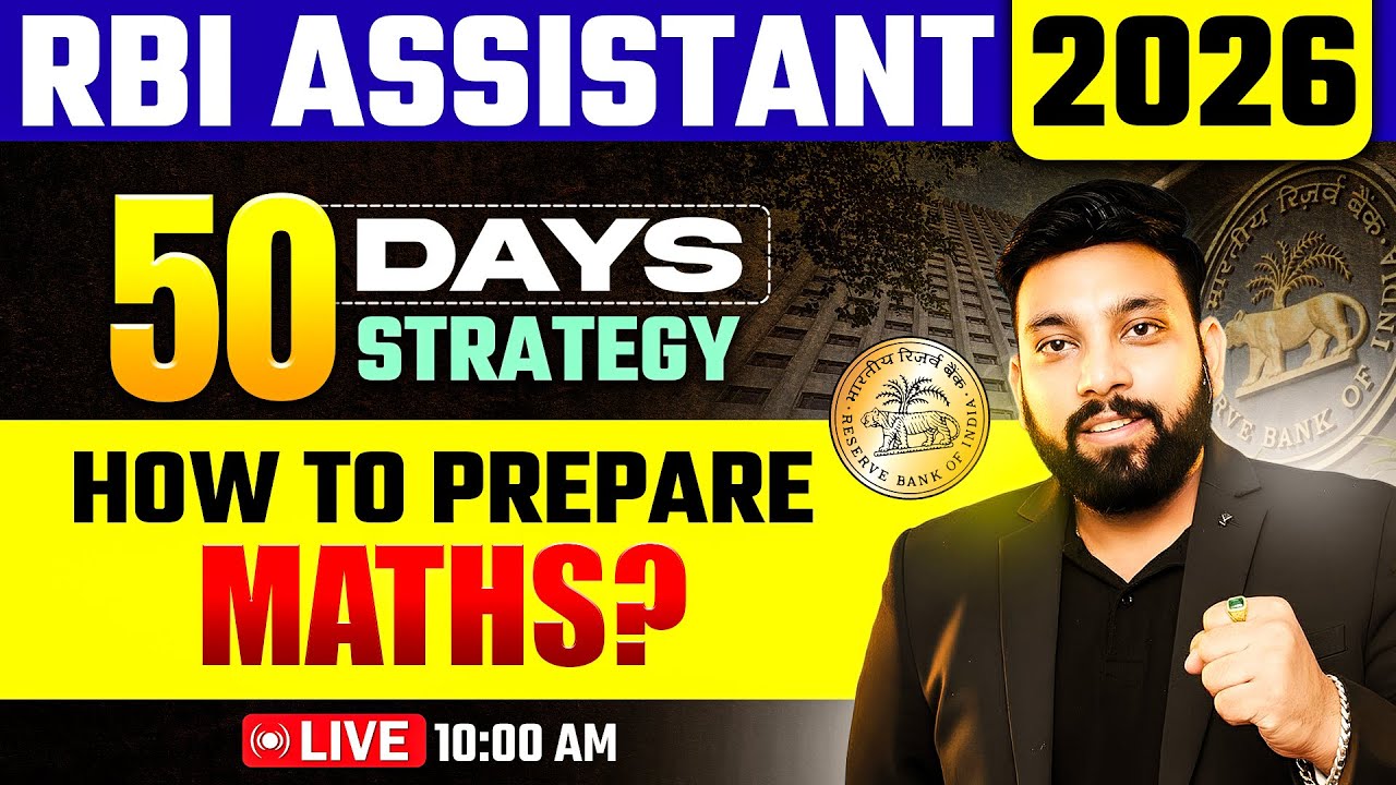 RBI Assistant 2026 Maths Preparation | 50 Days Complete Strategy | How to Crack Quant from Zero?