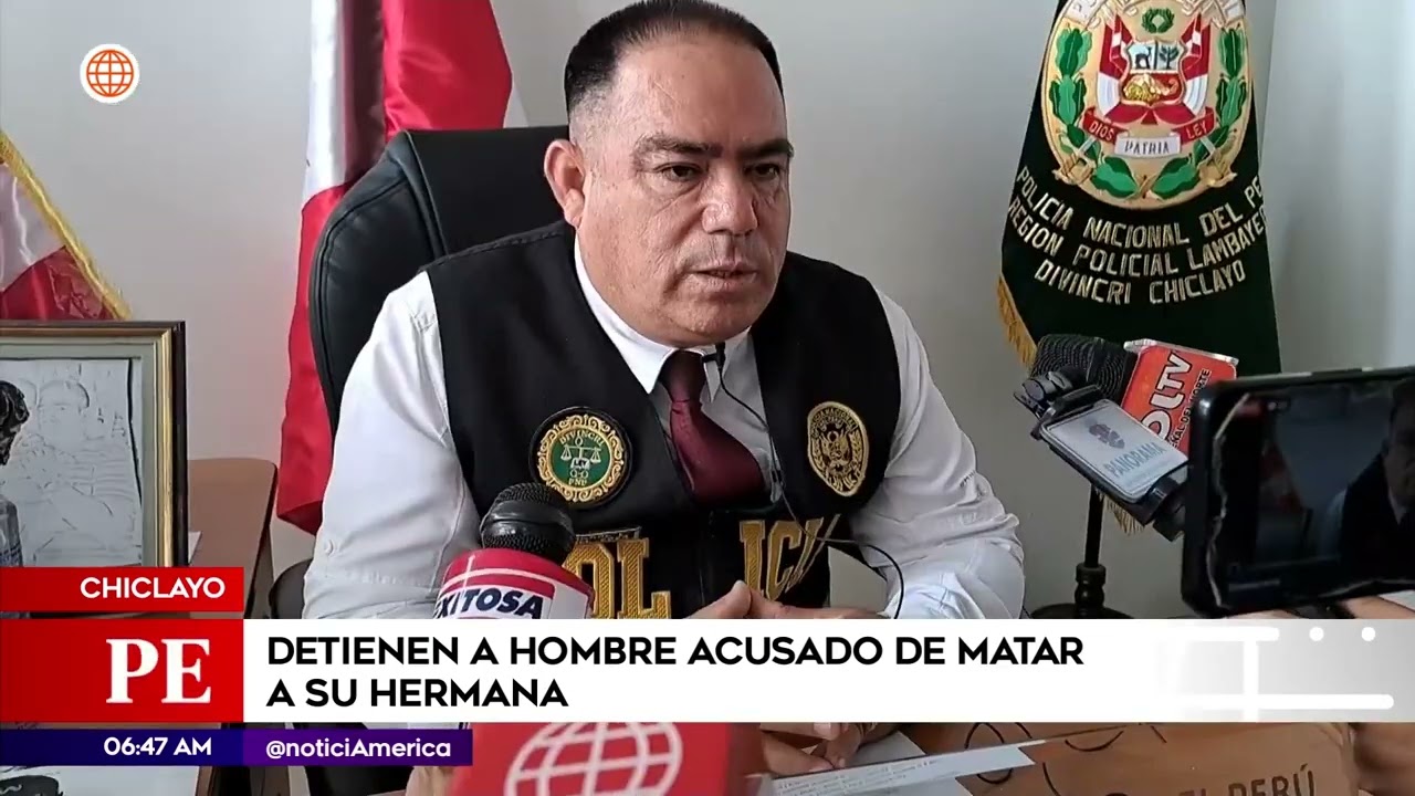 Chiclayo: Detienen a hombre acusado de matar a su hermana