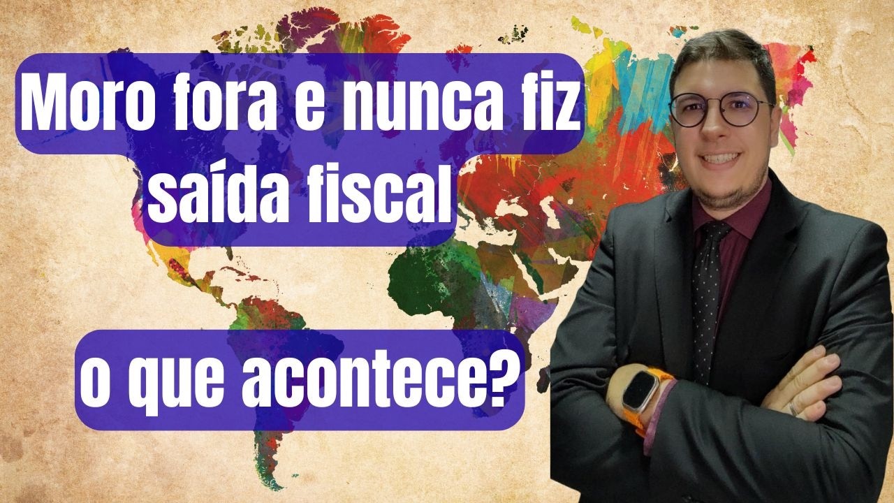 Moro fora e nunca fiz saída fiscal: o que pode acontecer?