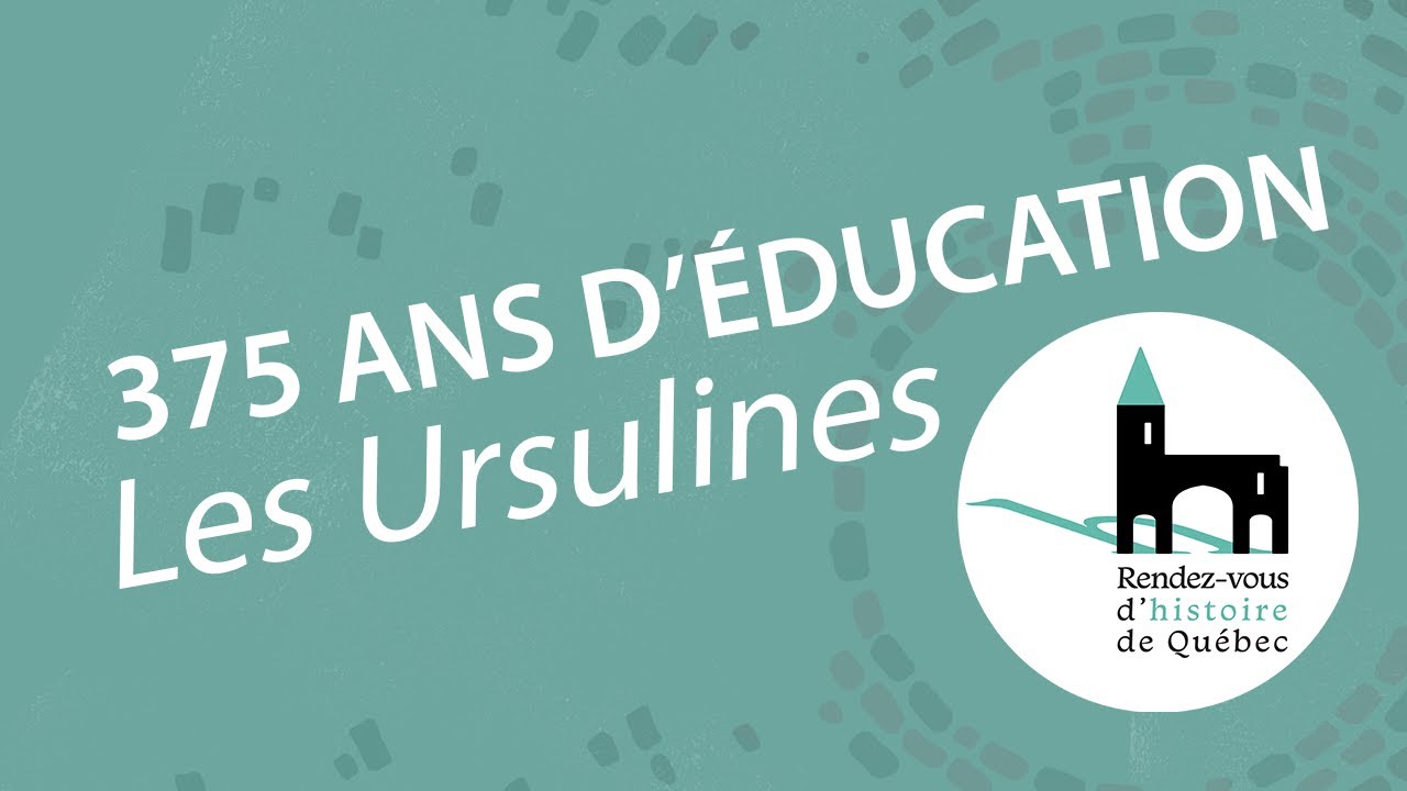 Le Monast&egrave;re se r&eacute;v&egrave;le: 375 ans d&rsquo;&eacute;ducation chez les Ursulines de Qu&eacute;bec