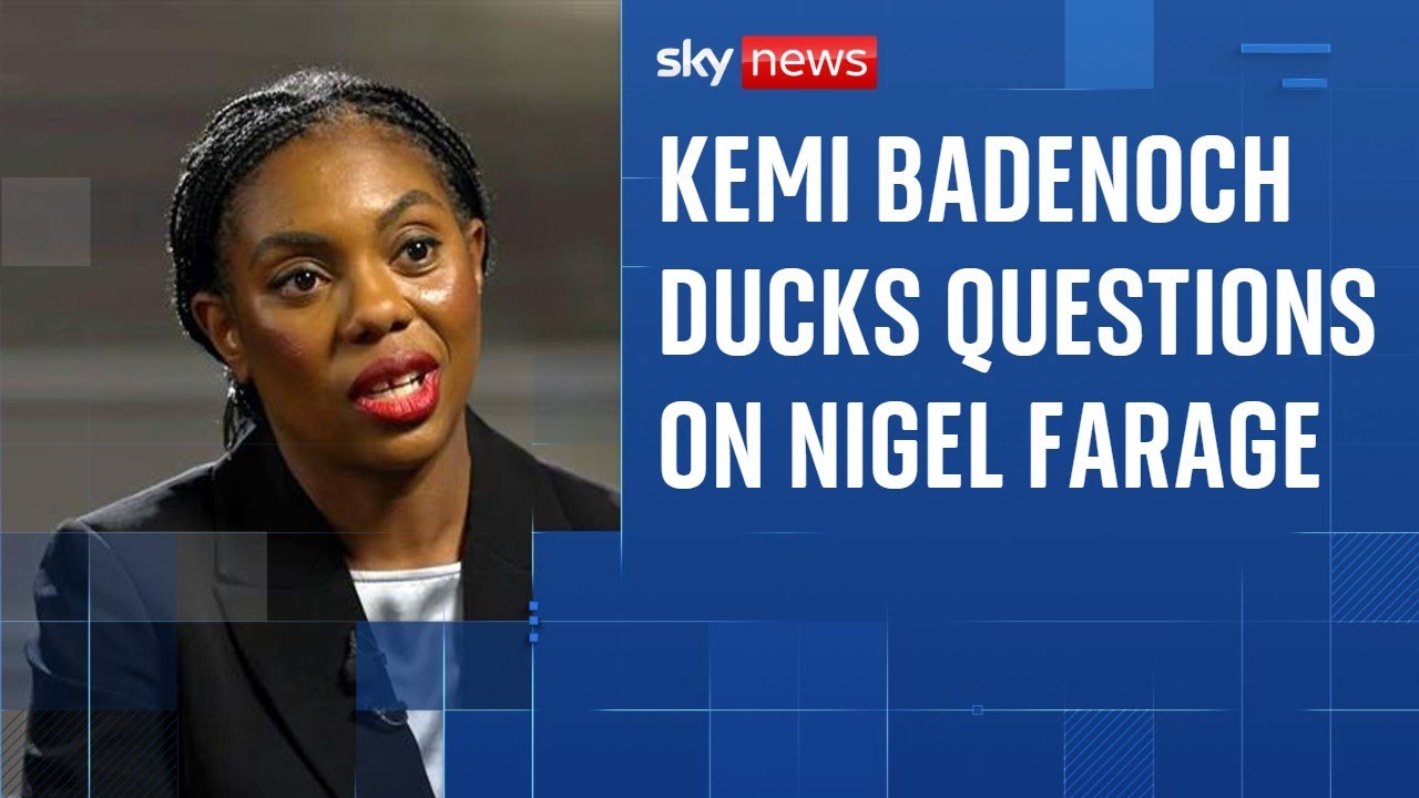 Kemi Badenoch refuses to say whether she admires Nigel Farage