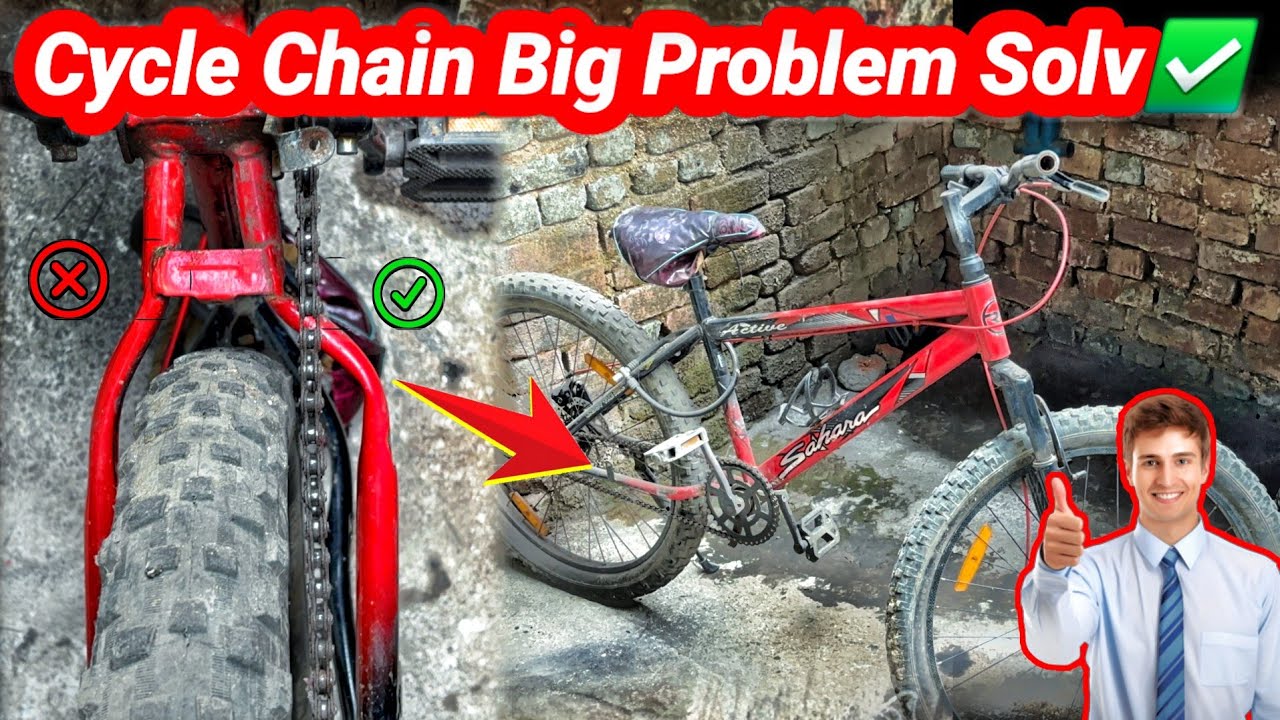 Cycle Chain Tight Big Problem.? Cycle China Problem 