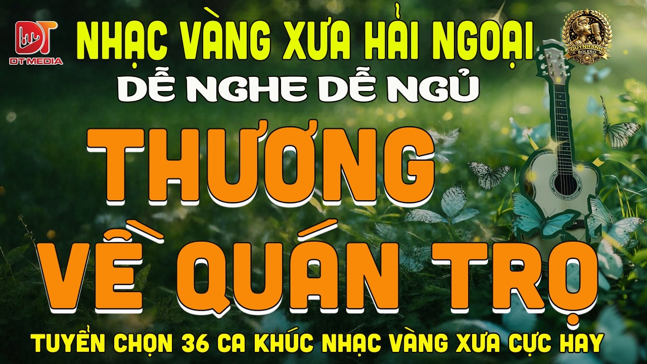 THƯƠNG VỀ QUÁN TRỌ ➤LK BOLERO DIỄN QUÂN ĐỘC LẠ HAY NHẤT 2026, Nhạc Vàng Xưa Nghe CỰC ÊM TAI
