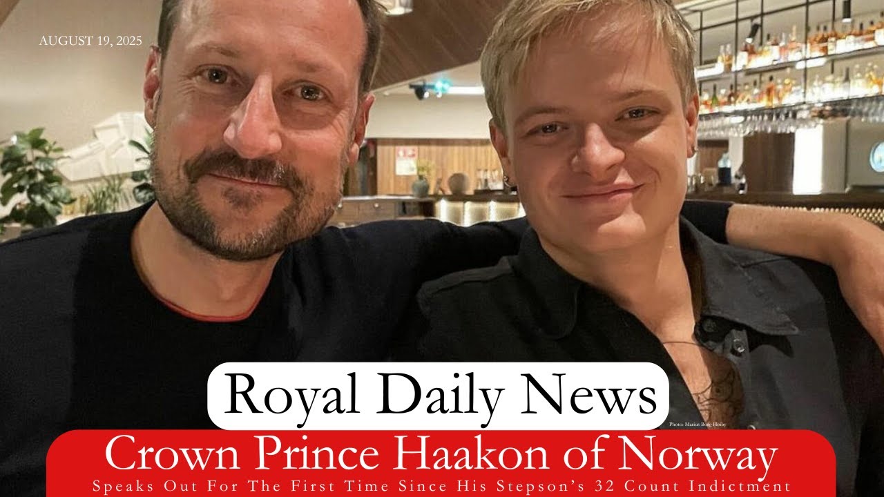 Crown Prince Haakon of Norway Speaks Out After His Stepson's Indictment.  Plus, More #RoyalNews