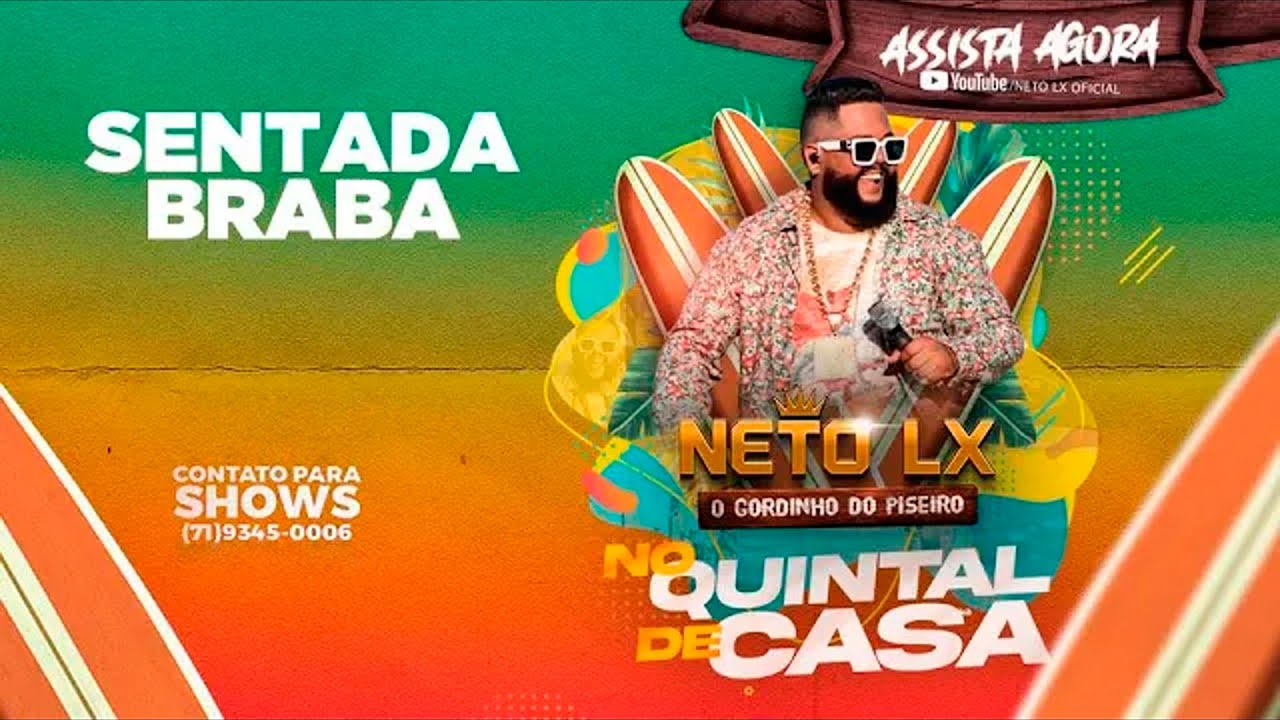 Neto Lx - Sentada Braba (O Gordinho Do Piseiro - DvD - No Quintal De Casa)
