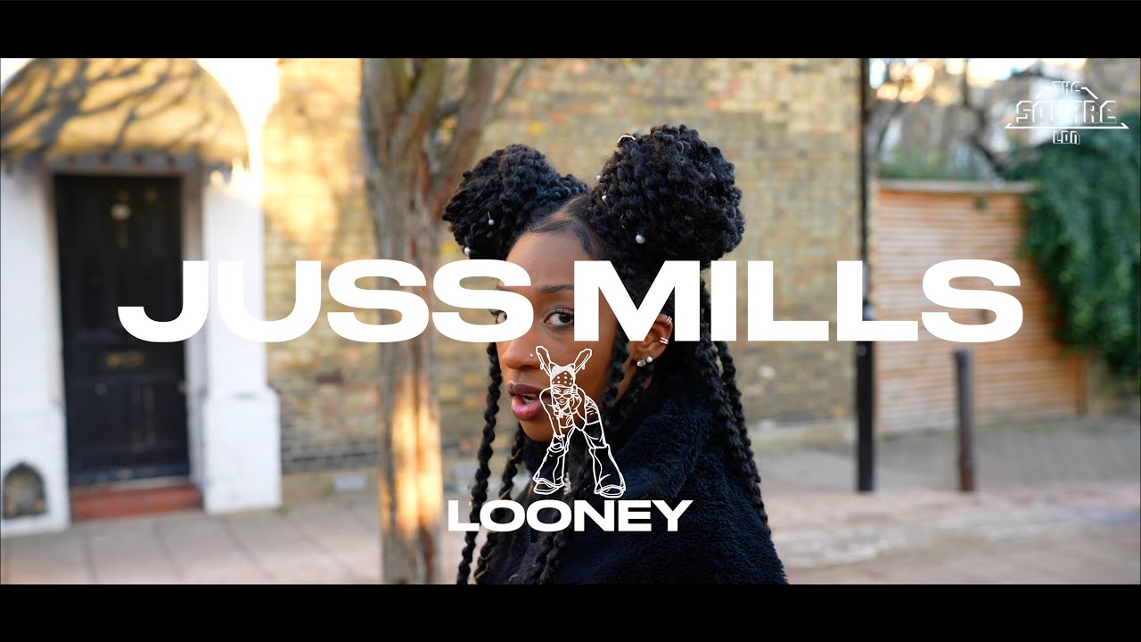 THE SQUARE LDN - JUSS MILLS - LOONEY