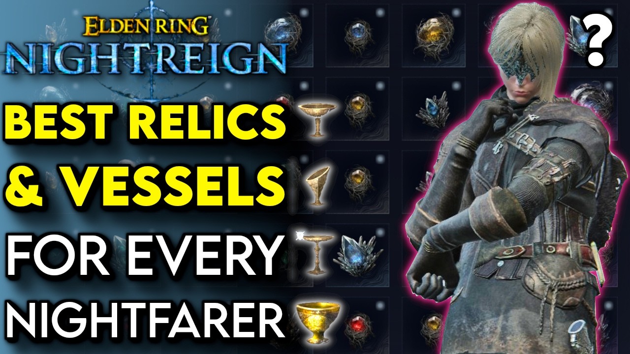 Ultimate Guide To RELICS For Every Class In Elden Ring Nightreign! | Nightreign Tips and Tricks