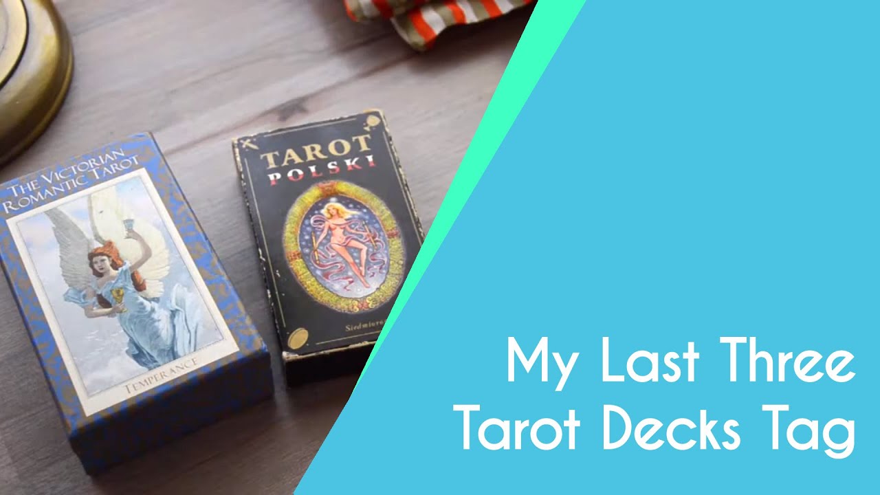 My Last Three Tarot Decks Tag - #LastThreeTarotDecks