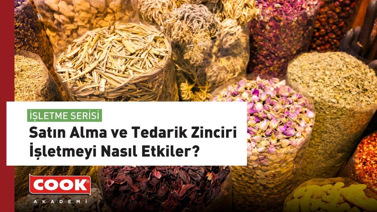 Satın Alma ve Tedarik Zinciri İşletmeyi Nasıl Etkiler?  | COOK Akademi | İşletme Serisi Bölüm 5