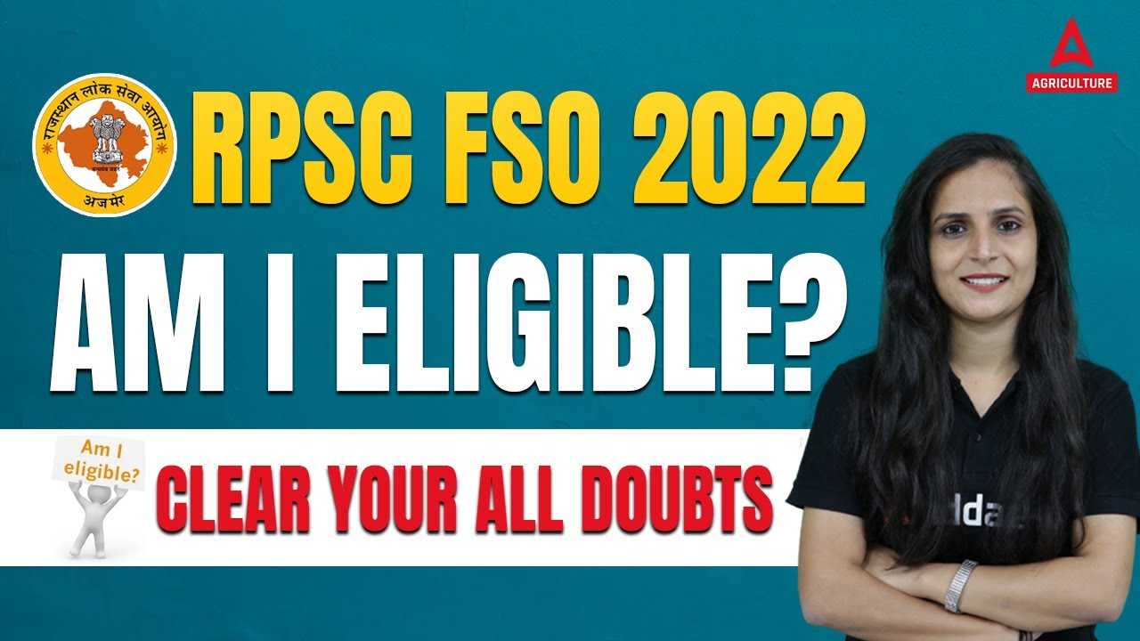 RPSC FSO 2022 | Am I Eligible? Clear Your All Doubts