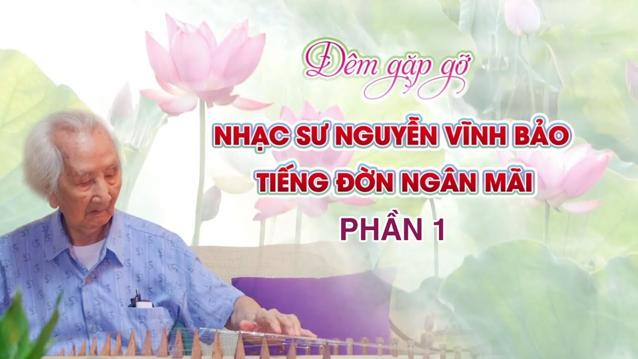 Đêm gặp gỡ nhạc sư Nguyễn Vĩnh Bảo 