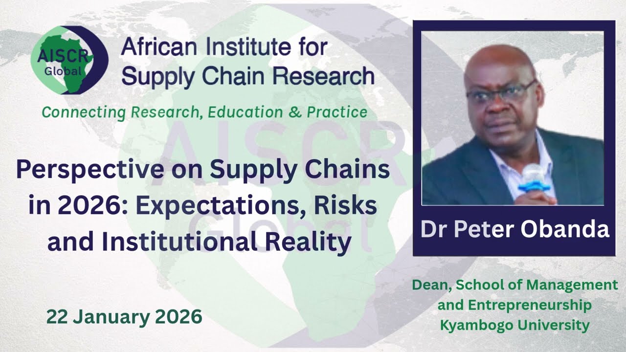 Supply Chains in 2026: A Perspective from Dr. Peter Obanda