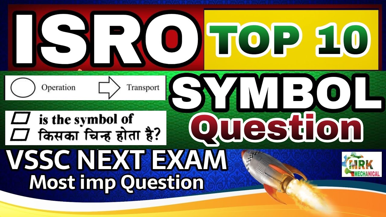 ISRO VSSC Previous year paper||ISRO Symbol Question||ISRO Mechanical Assistant||ISRO Most imp Ques