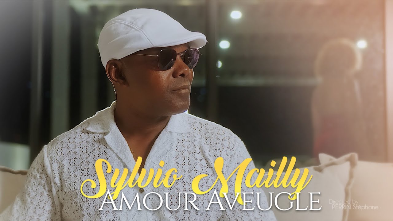 Sylvio Mailly - Amour Aveugle [CLIP OFFICIEL]