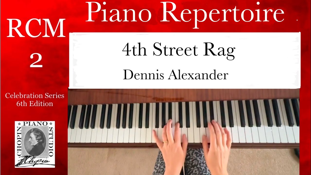 4th Street Rag by D. Alexander. RCM 2 Piano Repertoire. 2022 Edition