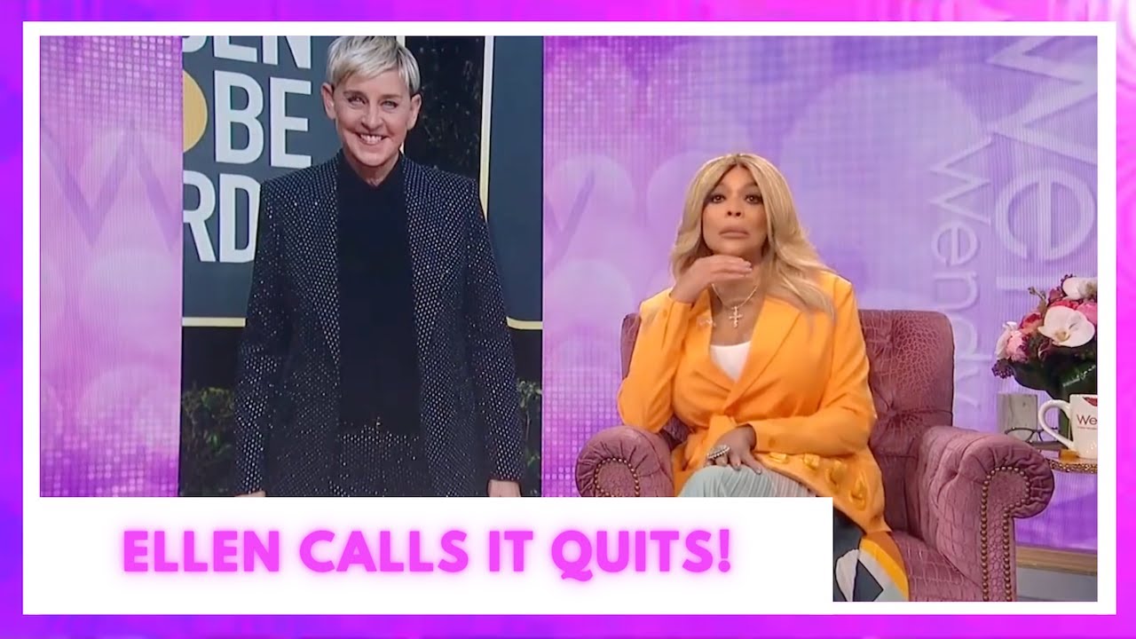 Ellen DeGeneres Is Leaving TV! | The Wendy Williams Show SE12 EP133