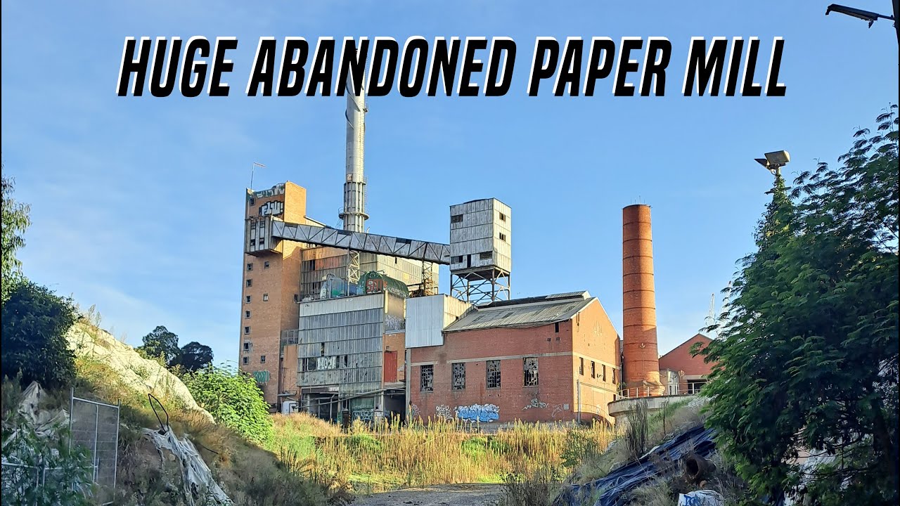 Exploring a Huge Abandoned Paper Mill