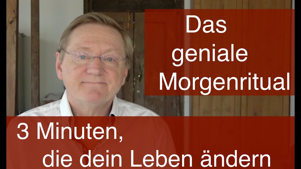 Das geniale Morgenritual - 3 Minuten, die dein Leben ändern