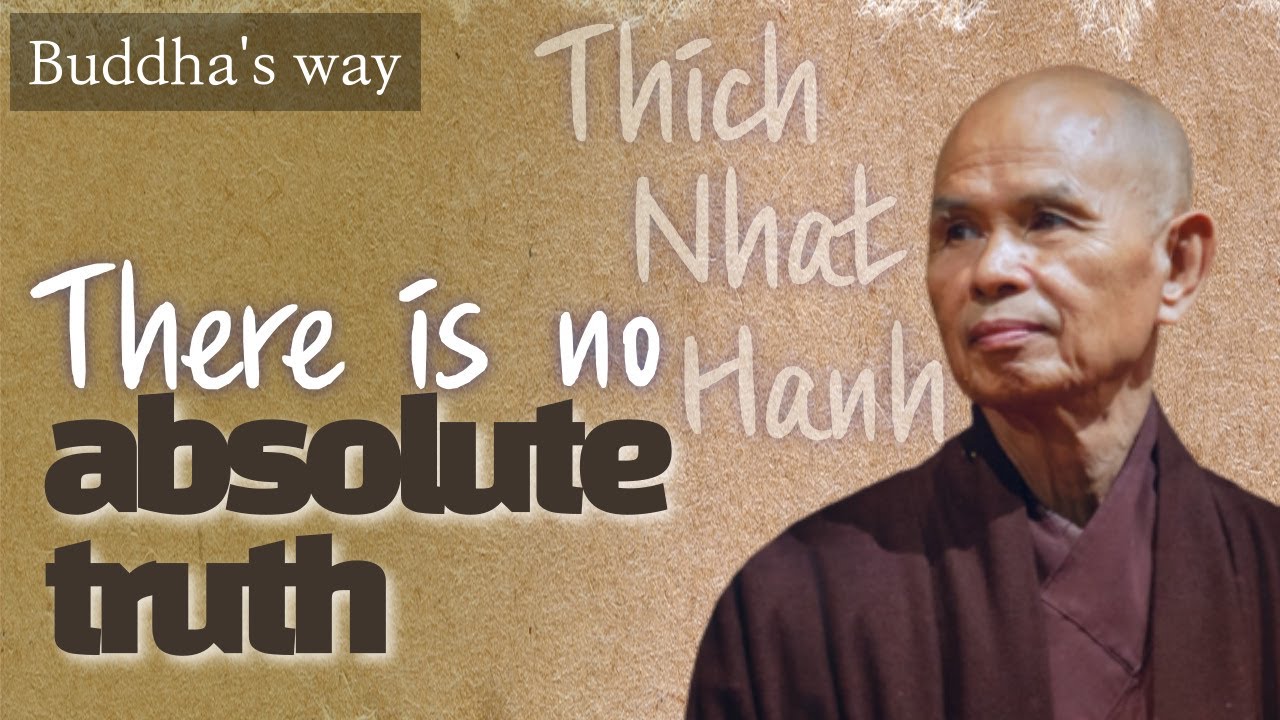 There is no absolute truth [Buddha's way 23]
