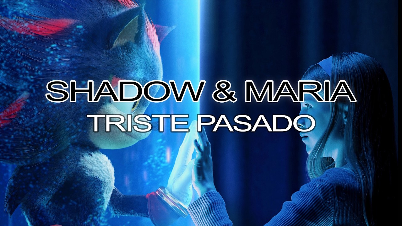 Shadow the Hedgehog: El día que te Perdí - Canción inspirada en la película de Sonic 3